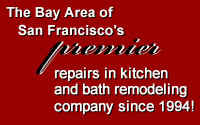 The Bay Area of San Francisco's premier kitchen and bath remodeling company since 1994!